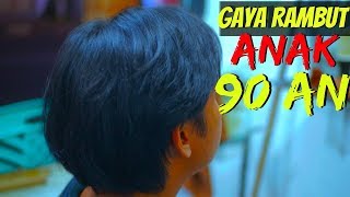 TREND GAYA RAMBUT ANAK 90 AN PALING KEKAL SELAMA LAMA NYA SAMPAI SAAT INI PUN ADA