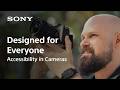 Making A Camera More Accessible - short version | Low-Vision Creator, Sam Seavey | Sony