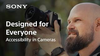 Making A Camera More Accessible - short version | Low-Vision Creator, Sam Seavey | Sony