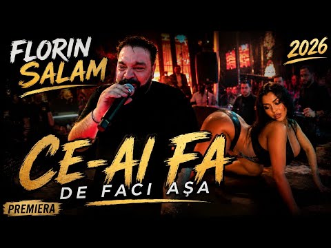 Florin Salam ❌ Ce-ai Fa De Faci Asa 🔥 Cel Mai Puternic Sistem 2026 [PREMIERA]