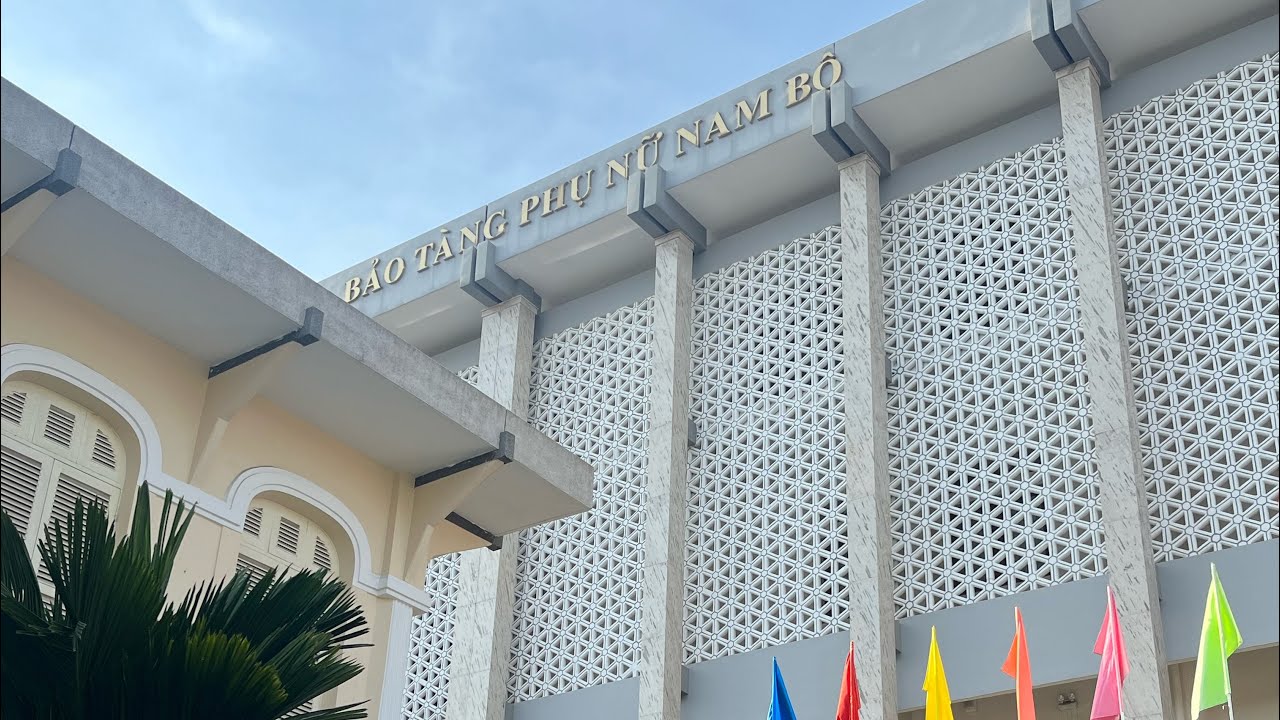 Có thể bạn không biết Sài Gòn có bảo tàng phụ nữ Nam Bộ 