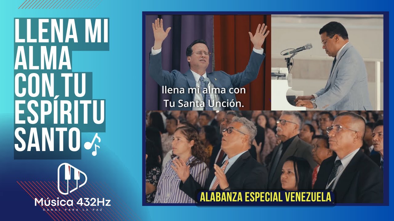 Llena mi alma con Tu Espíritu Santo (Alabanza Especial Venezuela) Subtitulado