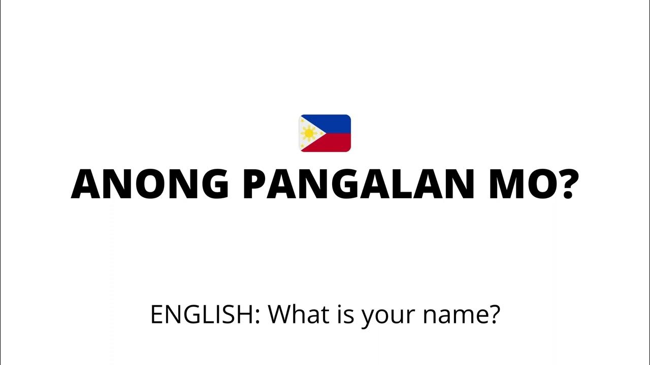 how-to-say-what-s-your-name-in-filipino-or-tagalog-youtube