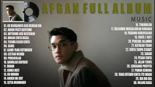 Afgan full album terbaik ( tanpa iklan )