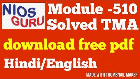 Module 510 solved assignment (TMA) BY NIOS GURU,  Download free pdf