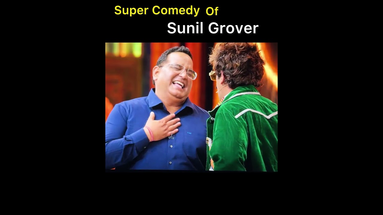 Sunil Grover comedy 