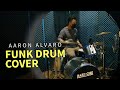 Aaron alvaro funk drum cover  chelly aja