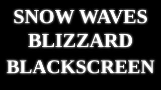 Snow Blizzard, Stormy Snow Waves, Blackscreen, Deepsleep, Study, Meditate, Relax by Nature SFX 470 views 1 month ago 8 hours