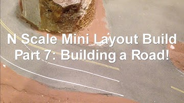 N Scale Mini Layout Build Part 7: Building a Road