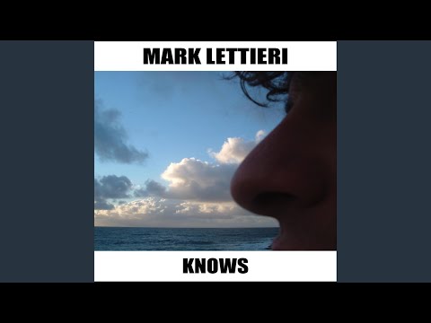 Mark Lettieri — Knows