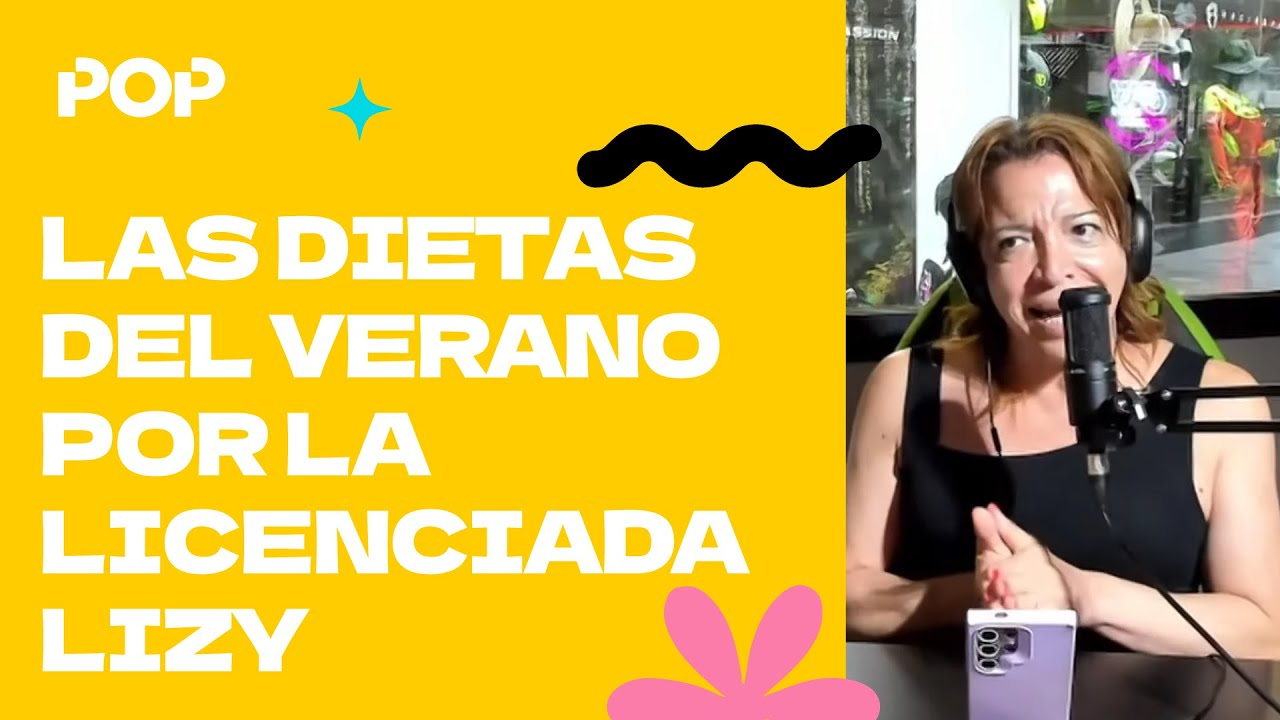 LAS DIETAS DEL VERANO POR LA LICENCIADA LIZY - #ArribaBebé - YouTube