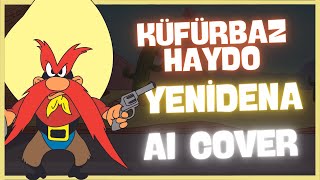 Küfürbaz Haydo - Yenidena (AI COVER) Resimi