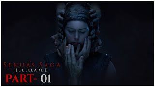 Senua's Saga: Hellblade II Immersive Gameplay Unreal Enging 5 - PART -01