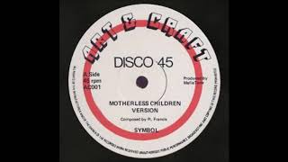 12'' Symbol   Motherless Children & dub