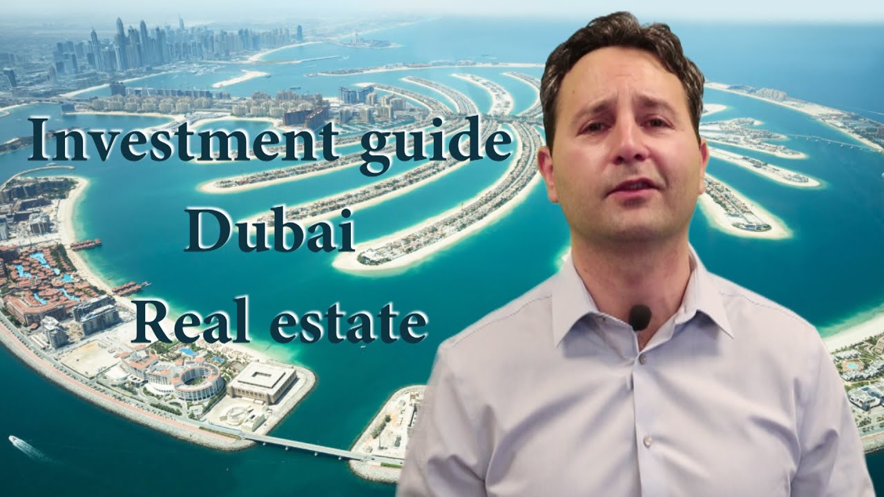 Dubai Investment Guide Real Estate YouTube