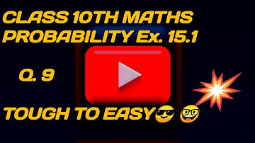 Class 10 | Mathematics | Chapter 15 | Probability | Exercise 15.1 | Question 9 | #maths #ntse #cbse