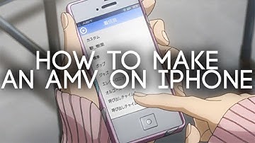 How to make AMVs/Fan Edits on iPhone (UPDATED)