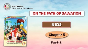 ON THE PATH OF SALVATION | KIDS | CHAPTER 5 | PART 1 Syro-Malabar