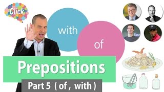 Click [by Mahidol] Prepositions - Part 5 (with, of) - ประโยคที่ถูกต้อง วิธีนำไปใช้