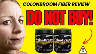 ColonBroom Fiber Review (⚠️BEWARE!⚠️) ColonBroom Fiber  It Really Worth It