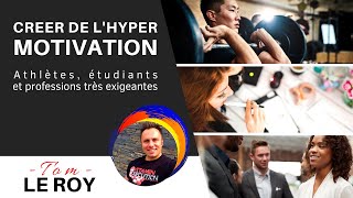 Tom Le Roy L Le Secret De Lhyper Motivation