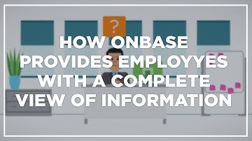 How OnBase empowers employees