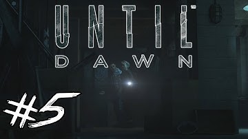 Until Dawn Part 5 - Someone Is Down Here - Gameplay Walkthrough PS4