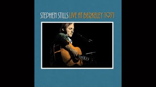 Stephen Stills - Live at Berkeley 1971 (Full Album) 2023