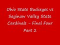 Ohio State Buckeyes vs Saginaw Valley State Cardinals dodgeball