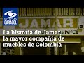 La historia de Jamar, la mayor compañía de muebles de Colombia