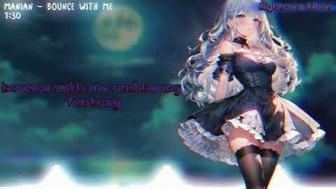 Nightcore - Bounce With Me 《 lyrics 》