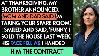 At Thanksgiving Dinner, My Brother Announced He Was Moving Into My House—But I'd Already Signed...