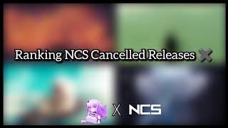 Ranking NCS Cancelled Releases ✖️