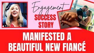 She MANIFESTED ENGAGEMENT! The Steps She Took To Get Her HAPPILY EVER AFTER Success Story Interview