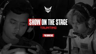 Show on the Stage: Taunting