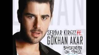 Serdar KIRGIZ Ft. Gökhan Akar - Sahibinden Çok Temiz Aşk (Club Mix) Resimi
