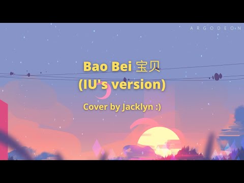 [Cover] Jacklyn - Bao Bei 宝贝 (IU's version)