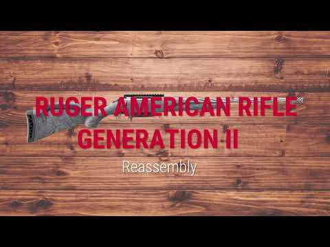 The Ruger American® Rifle Generation II Reassembly Tech Tips