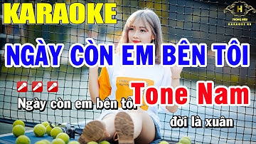 Karaoke Ngày Còn Em Bên Tôi Tone Nam Nhạc Sống | Trọng Hiếu