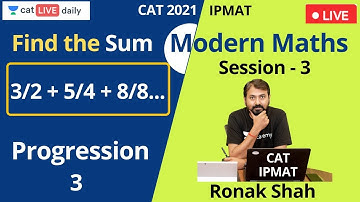 Progression - III | CAT 2021 & IPMAT | Modern Maths | Ronak Shah | Unacademy CAT