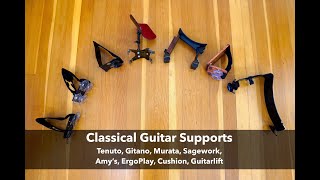 Classical Guitar Supports: Tenuto, Gitano, Murata, Sagework, Amy's, ErgoPlay, Cushion, GuitarLift