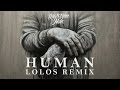 Rag'n'Bone Man - Human (Lolos Remix)