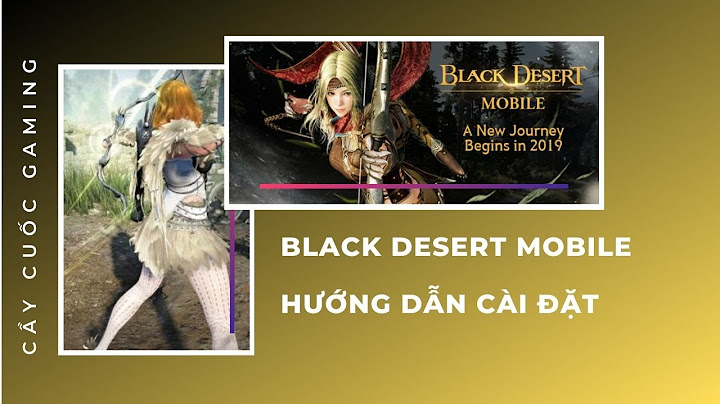 Hướng dẫn tải black desert mobile ios năm 2024