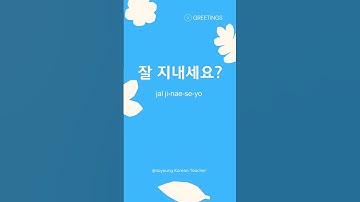 Korean Greetings 01 Hello, Good bye, How are you?