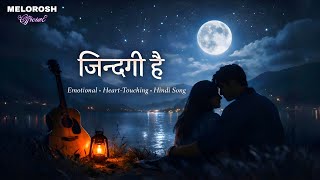 Zindagi Hai (Official Lyrical Video) – Har Mod Pe Ek Kahaani | Emotional Hindi Song 2026