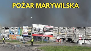 OGROMNY POŻAR HALI MARYWILSKA 44 W WARSZAWIE 12.05.2024  78 zastępów w akcji i akcja gaśnicza!