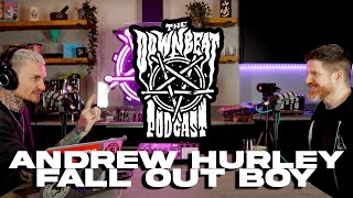 The Downbeat Podcast - Andrew Hurley (Fall Out Boy)