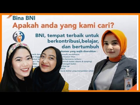 LOWONGAN KERJA BINA BNI 2021, CARA DAFTAR, TAHAPAN DAN PROSES TRAINING !