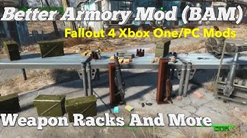 Better Armory Mod (BAM) - Weapon Racks And More Fallout 4 Xbox One/PC Mods