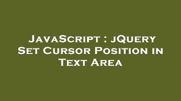 JavaScript : jQuery Set Cursor Position in Text Area